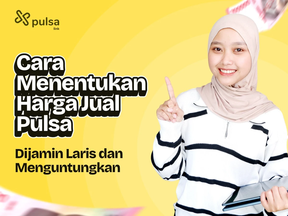 Cara Menentukan Harga Jual Pulsa Dijamin Laris dan Menguntungkan